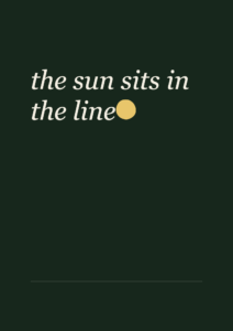 “The sun sits in the line” — A2 risograph poster